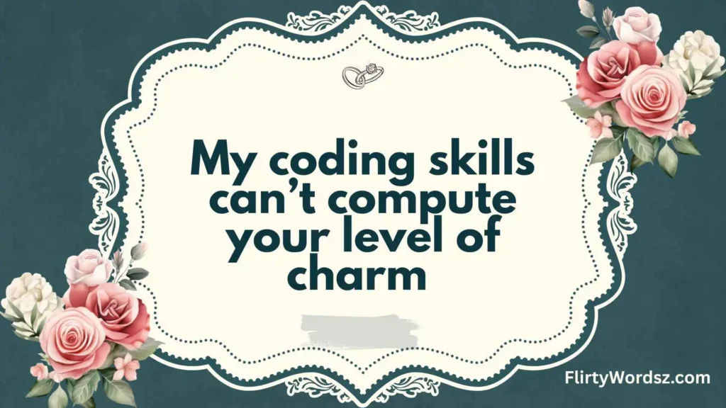 Nerdy & Geeky Pickup Lines