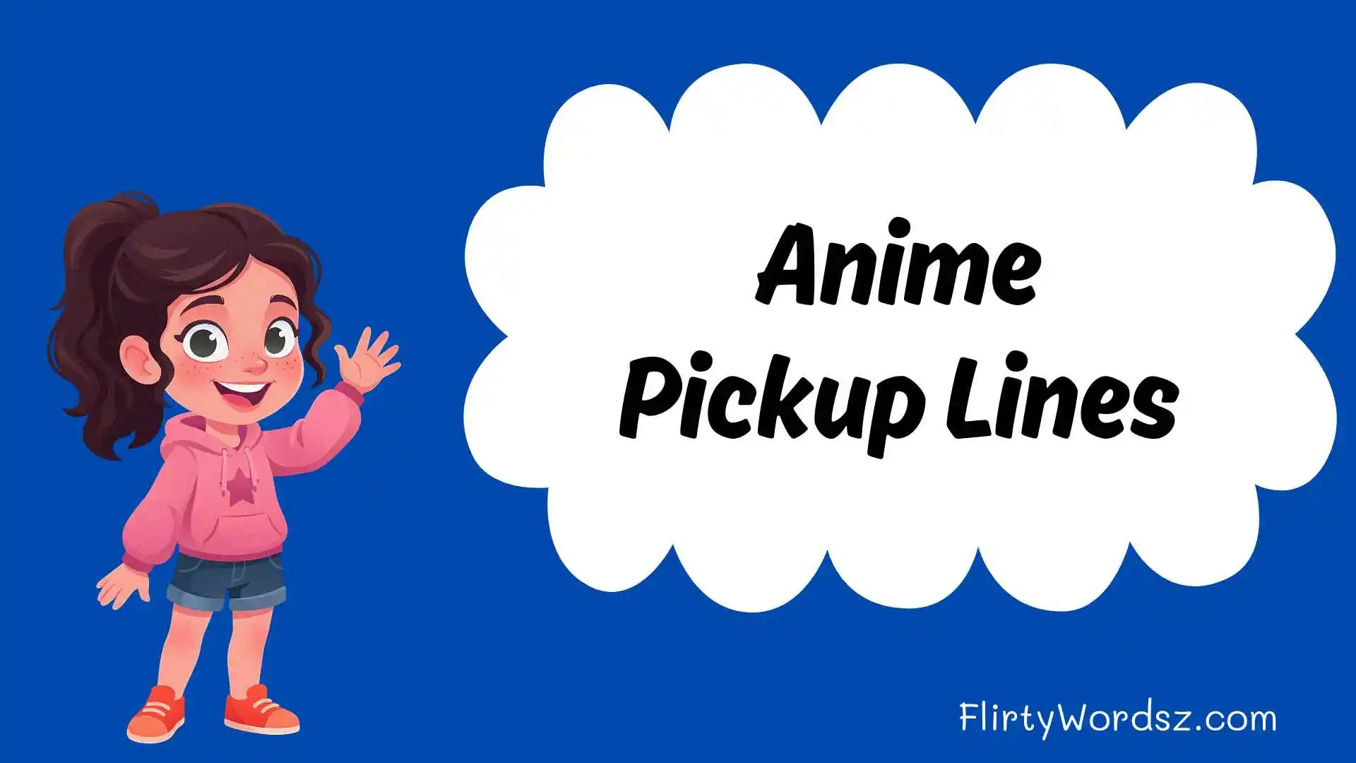 Anime Pickup Lines
