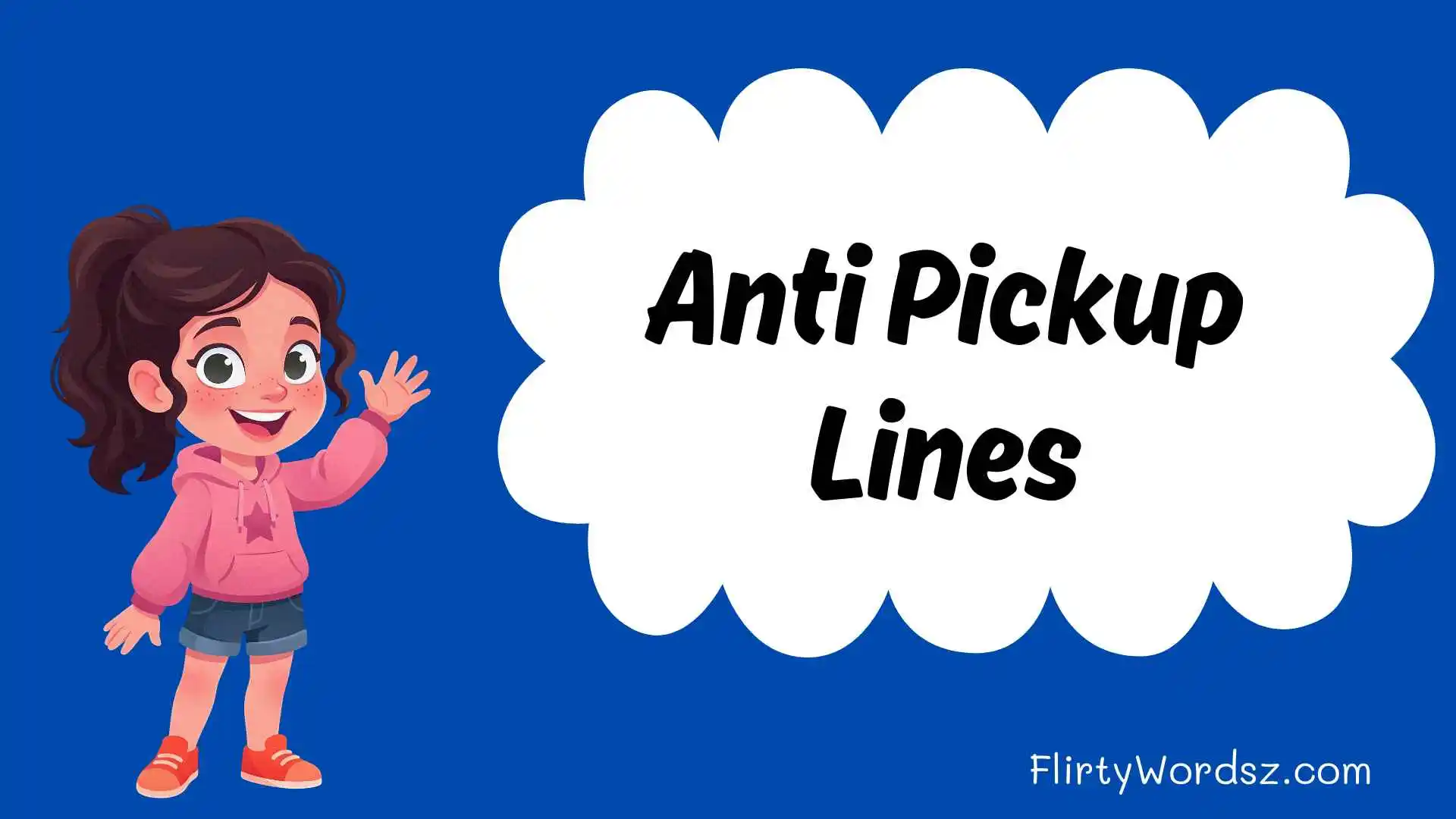Anti Pickup Lines
