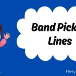 Band Pickup Lines