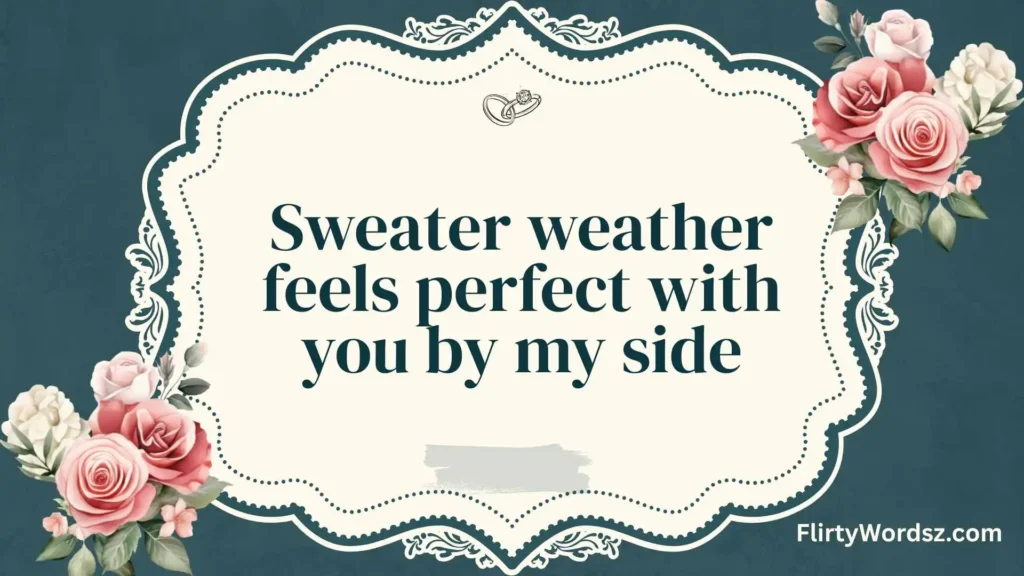 Cozy & Warm Fall Pickup Lines