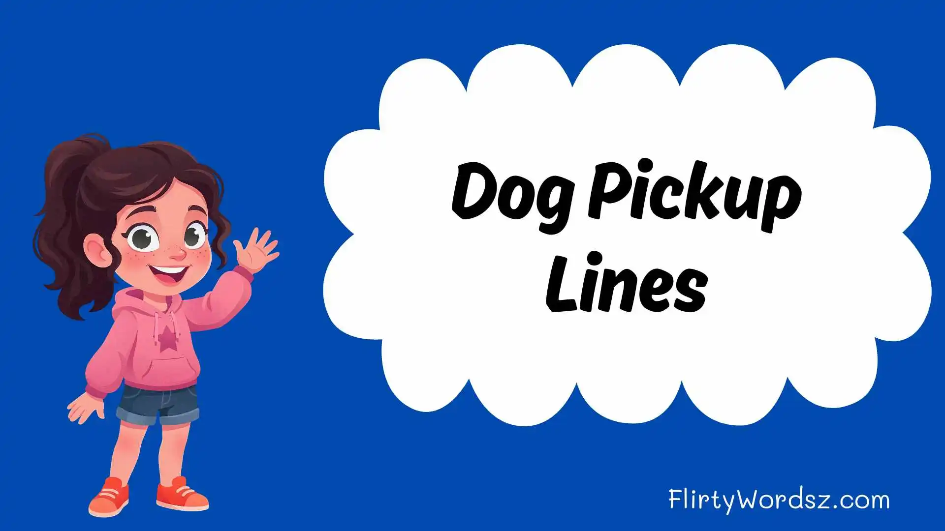 Dog Pickup Lines