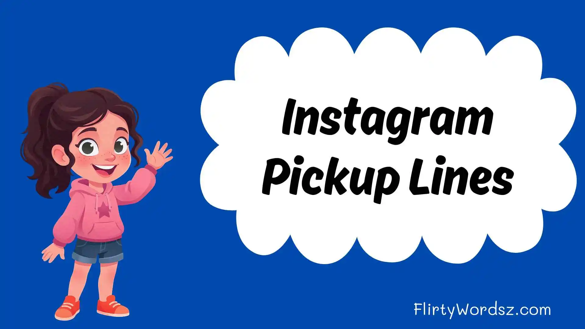 Instagram Pickup Lines