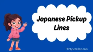 Japanese Pickup Lines