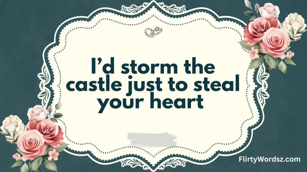 Medieval History Pickup Lines