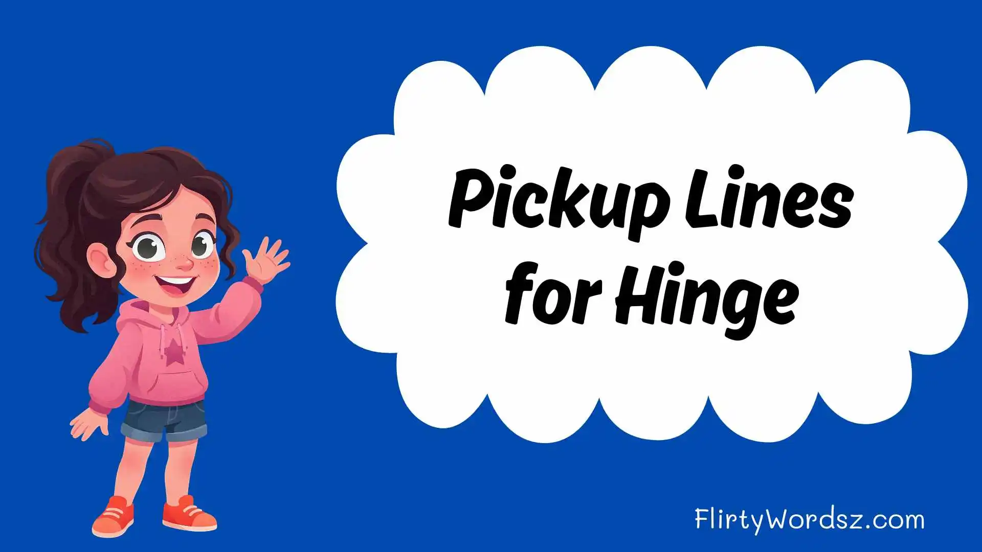 Pickup Lines for Hinge