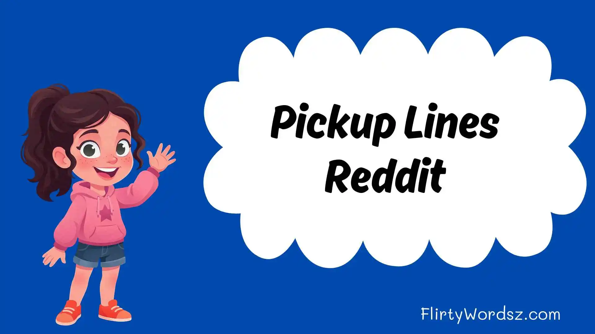 Pickup Lines Reddit