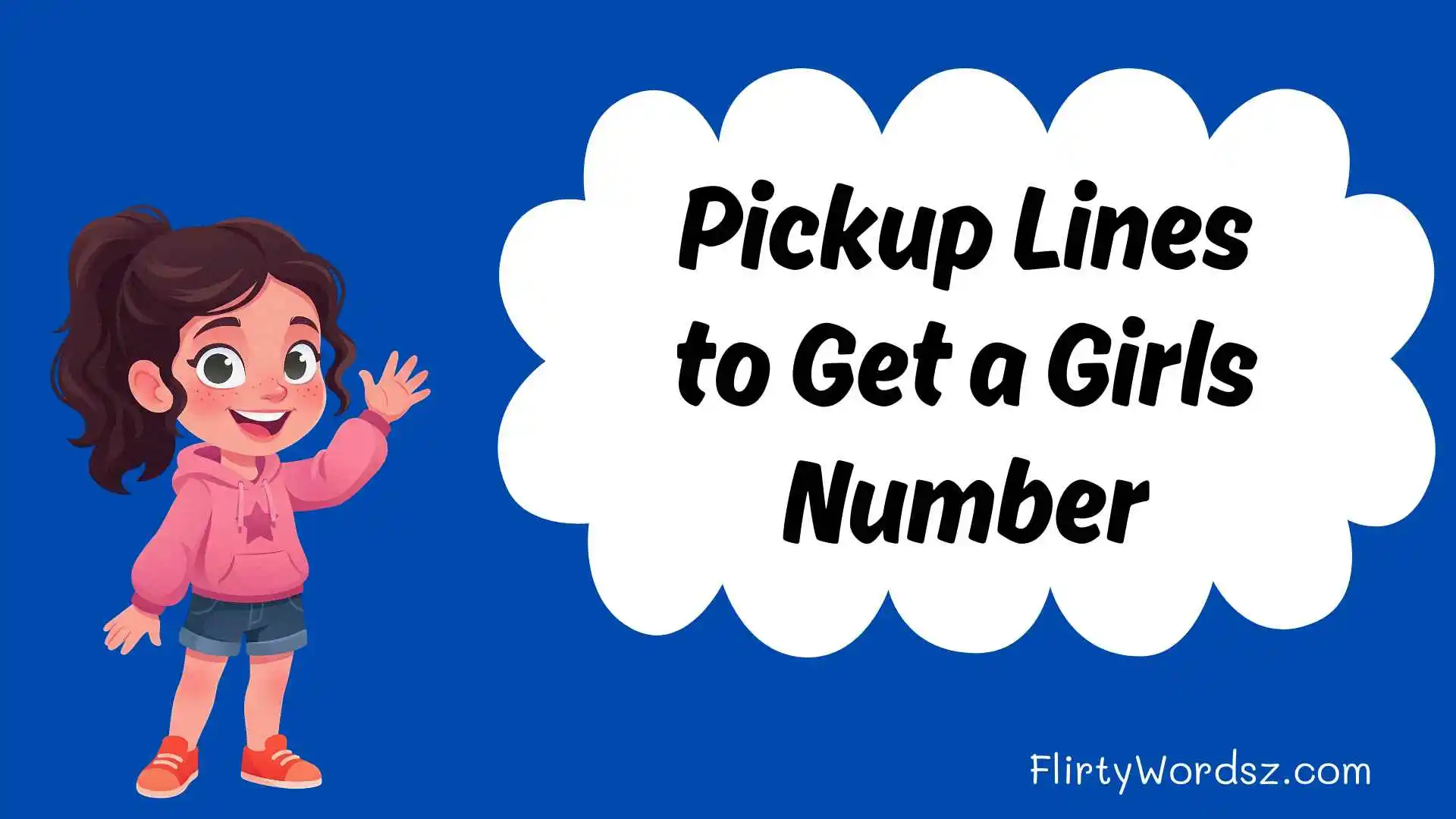 Pickup Lines to Get a Girls Number