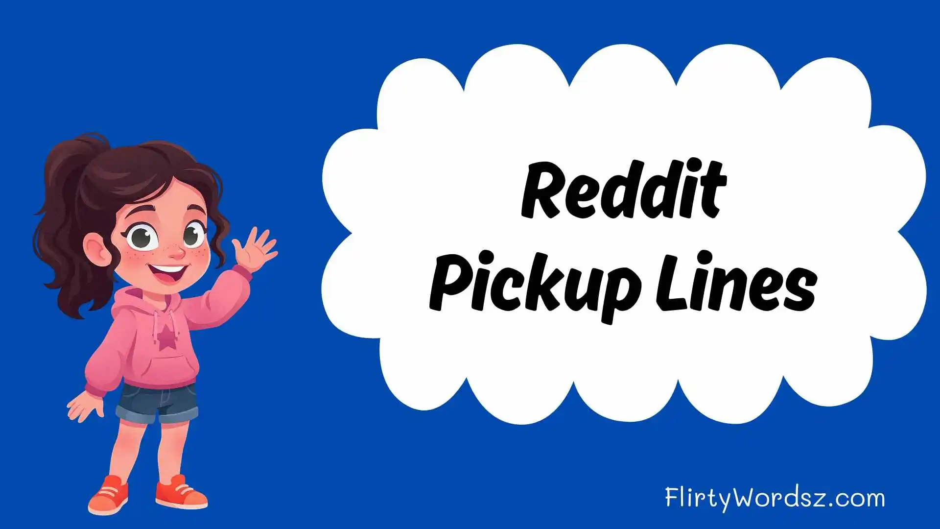 Reddit Pickup Lines