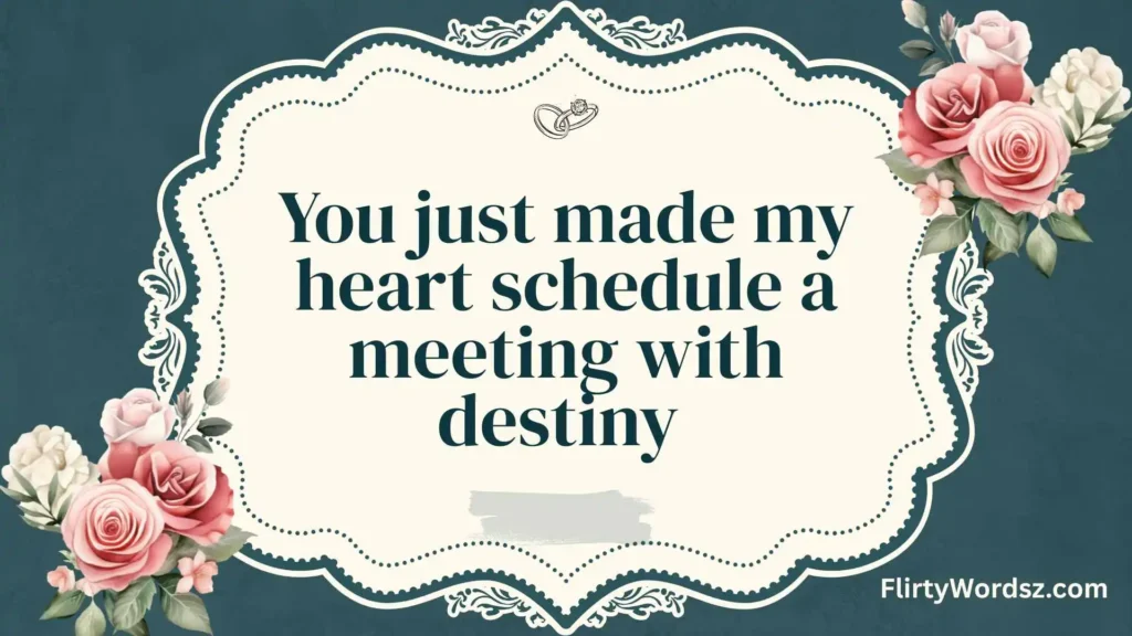 Romantic & Heartfelt Pickup Lines