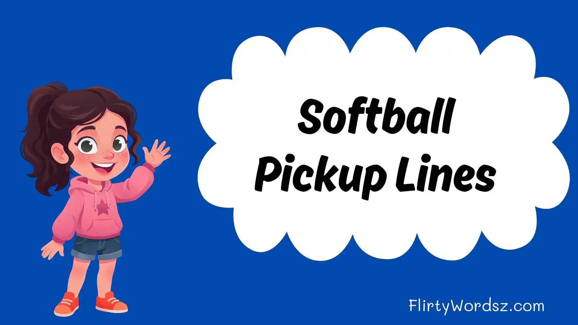 Softball Pickup Lines