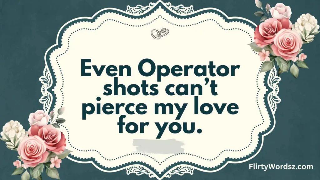Weapon-Themed Pickup Lines