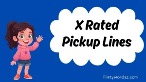 X Rated Pickup Lines