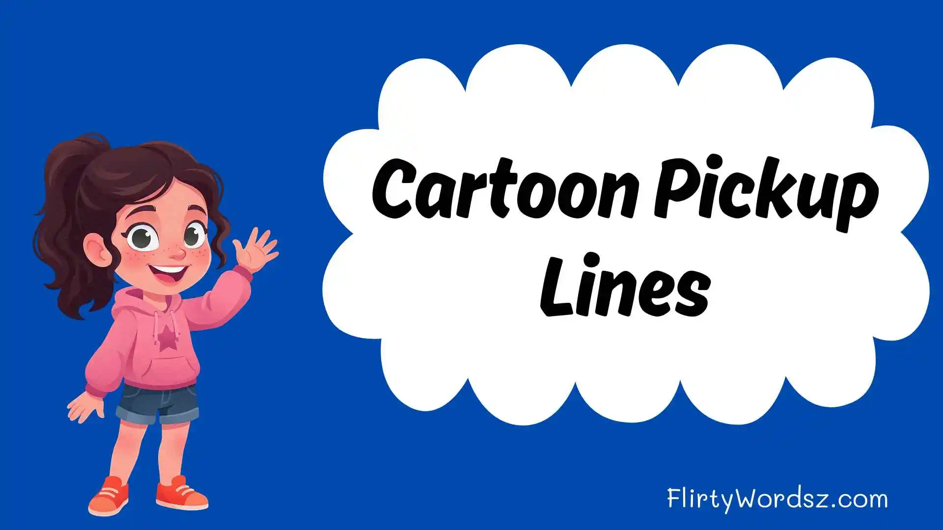 Cartoon Pickup Lines