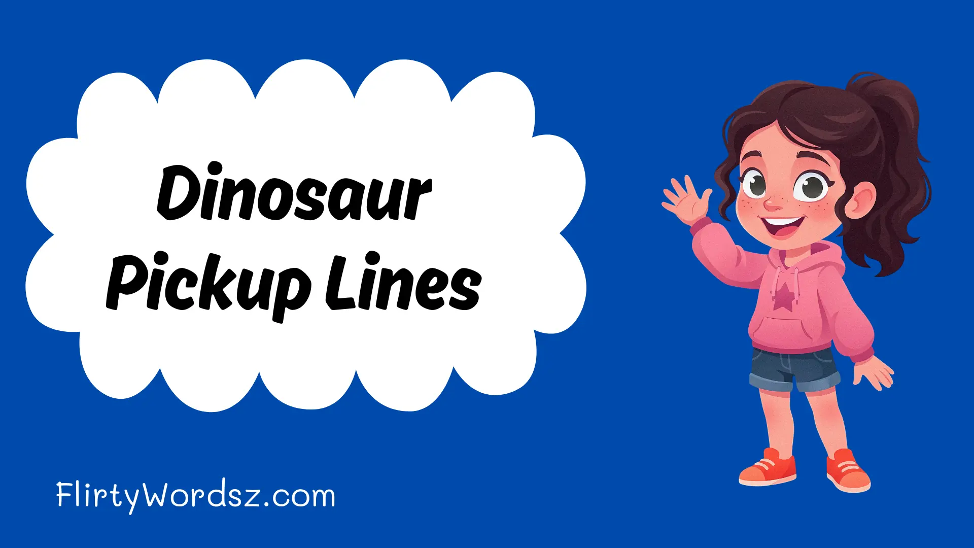 Dinosaur Pickup Lines