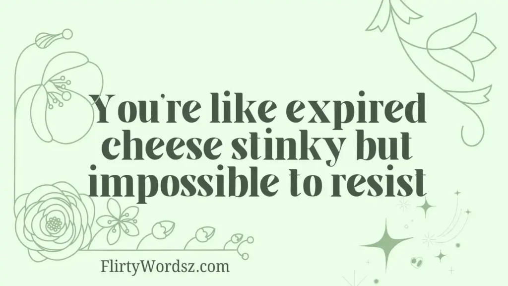 Food-Inspired Gross Pickup Lines