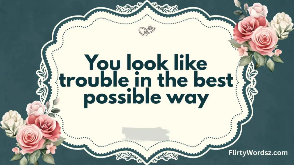 Naughty & Flirty Pickup Lines