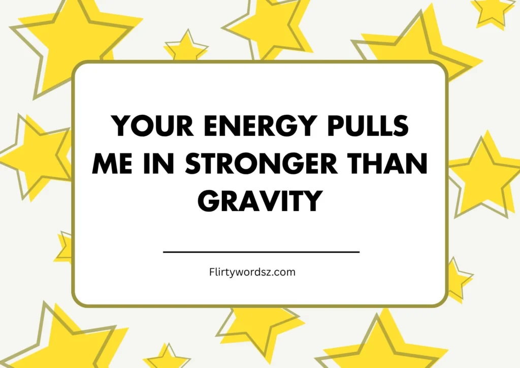 Flirty Space Pickup Lines