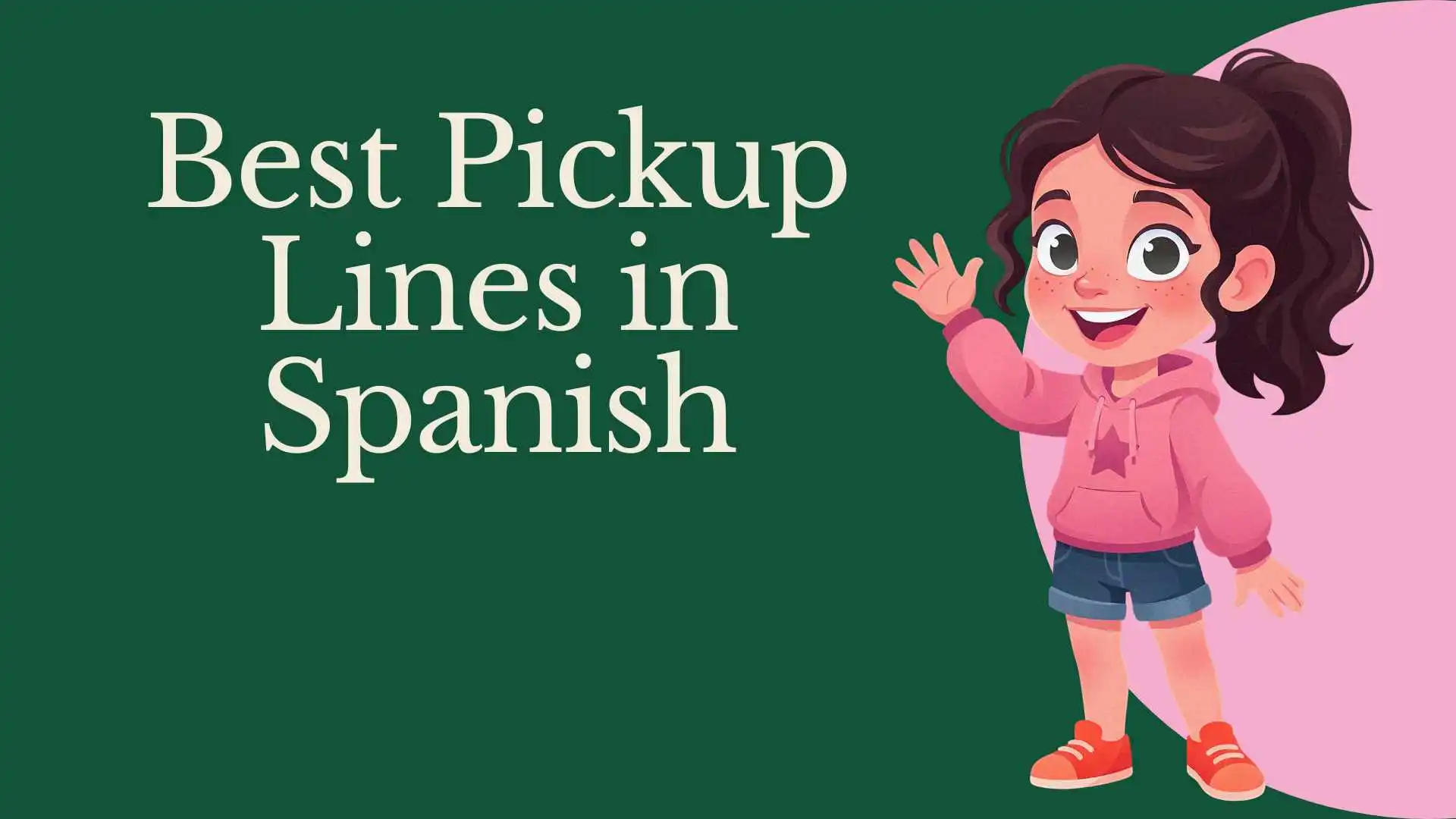 Best Pickup Lines in Spanish