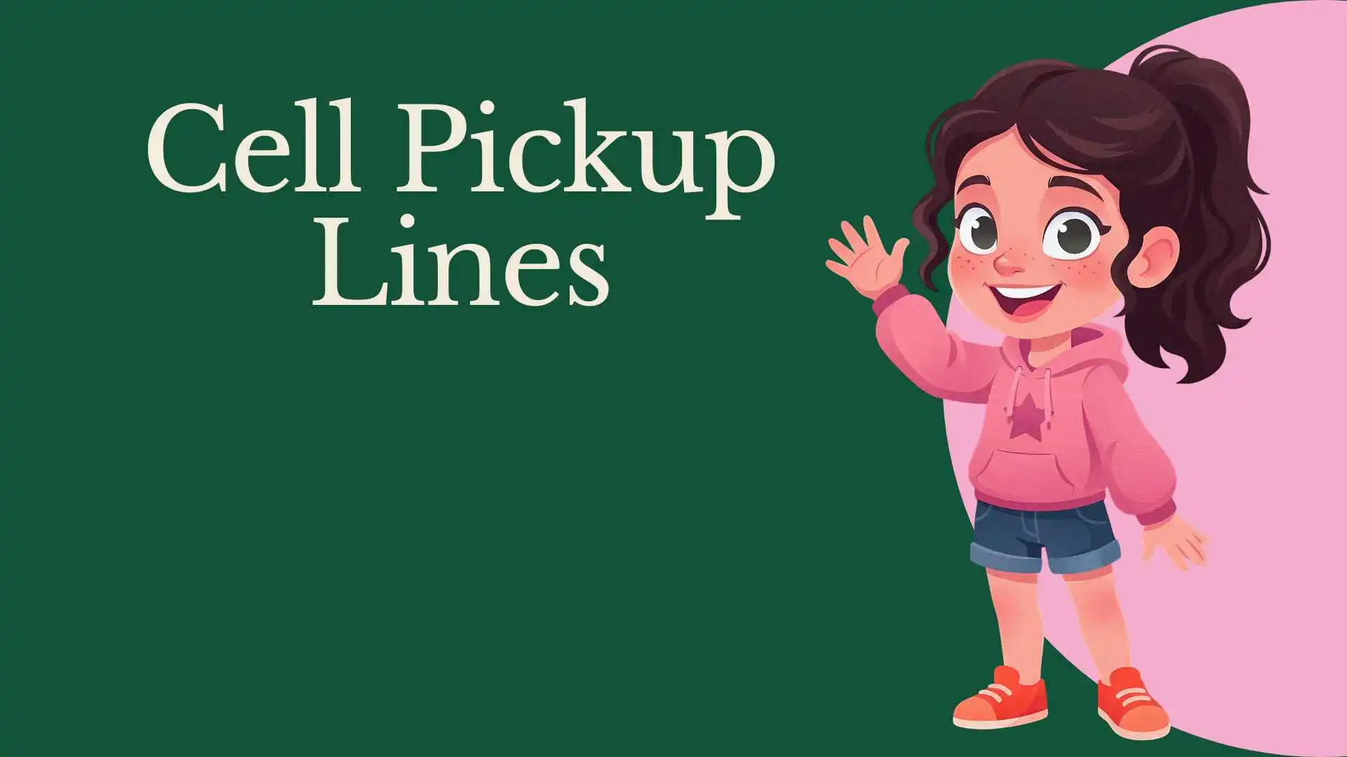 Cell Pickup Lines