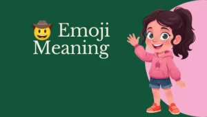 ๐ค Emoji Meaning