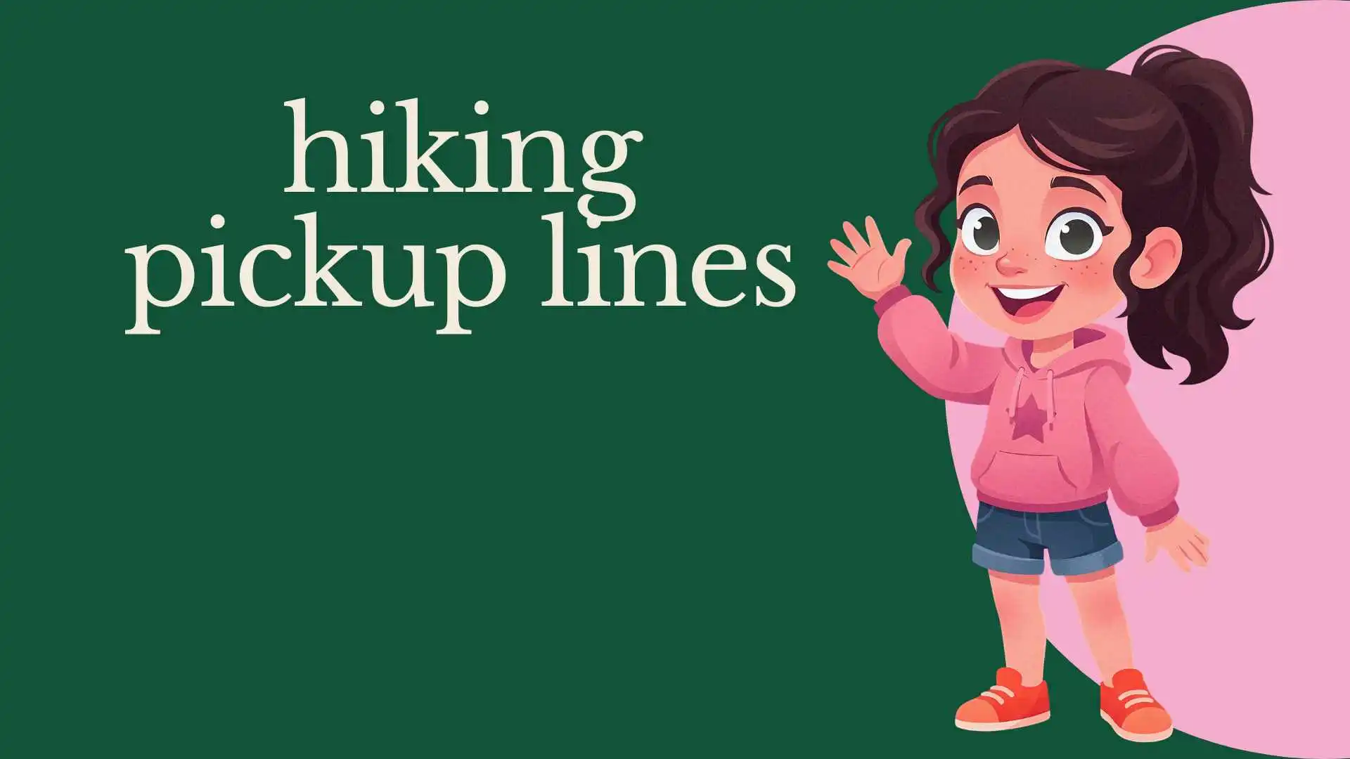hiking pickup lines