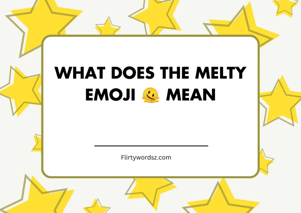 What Does the Melty Emoji 🫠 Mean