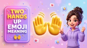 Two Hands Up Emoji Meaning 🙌